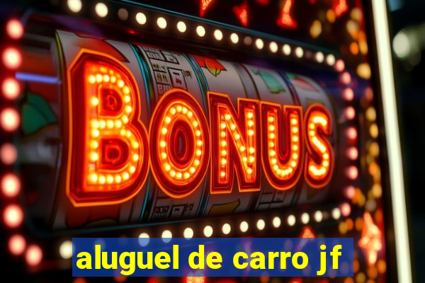 aluguel de carro jf